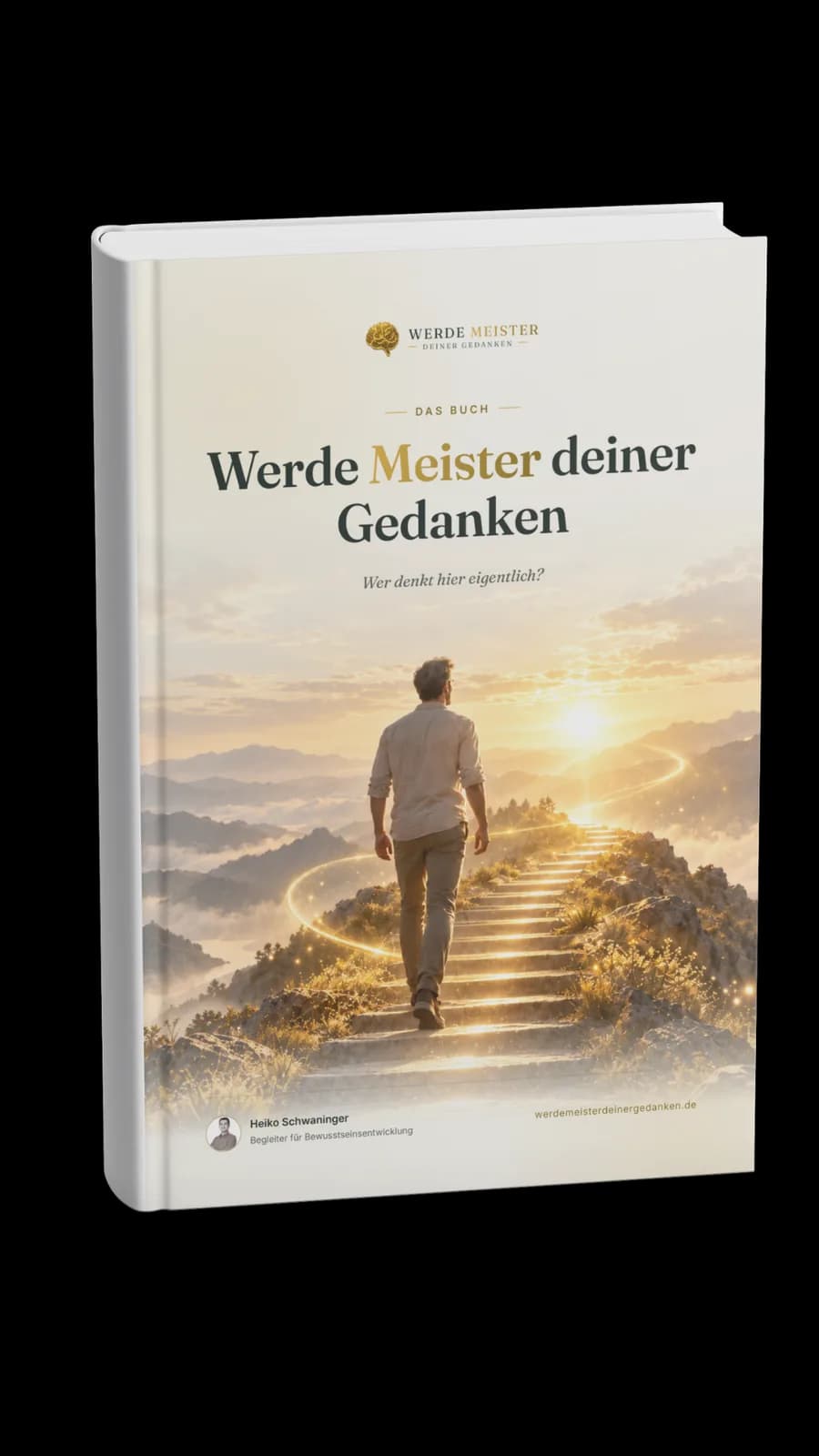 Buchcover „Werde Meister deiner Gedanken“ von Heiko Schwaninger